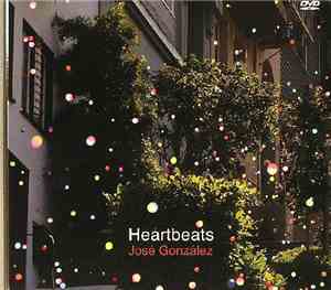 José González - Heartbeats