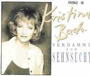 Kristina Bach - Verdammt zur Sehnsucht