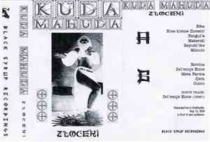 Kuda Mahuda - Zloceri