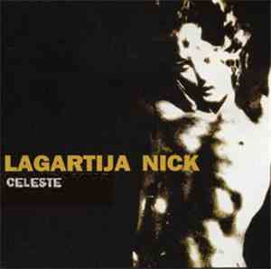Lagartija Nick  - Celeste