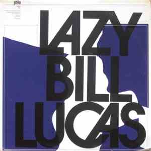 Lazy Bill Lucas - Lazy Bill Lucas