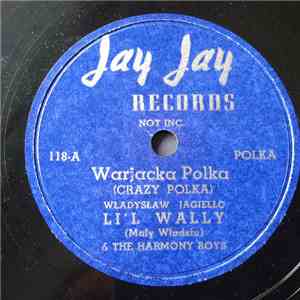 Li'l Wally & The Harmony Boys - Warjacka Polka / Jak Byłem Samotny