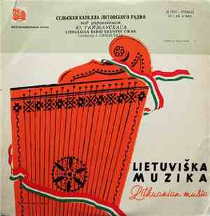 Lithuanian Radio Country Choir - Lietuviška Muzika = Lithuanian Music