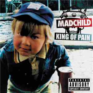 Madchild - King Of Pain