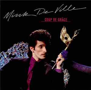 Mink DeVille - Coup De Grâce
