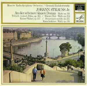 Moscow Radio Symphony Orchestra / Gennady Rozhdestvensky, Johann Strauss Jr. - An Der Schönen Blauen Donau - Waltz, Op. 314