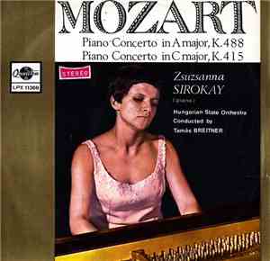 Mozart - Zsuzsanna Sirokay, Hungarian State Orchestra, Tamás Breitner - Pia ...