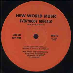 New World Music - Everybody Giggalo / Intellectual Thinking