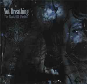 Not Breathing - The Black Old Pueblo