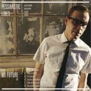 Pessimistic Lines  - The No Future EP