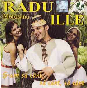 Radu Ille - Ș-am Să Cânt, Să Cânt, Să Cânt