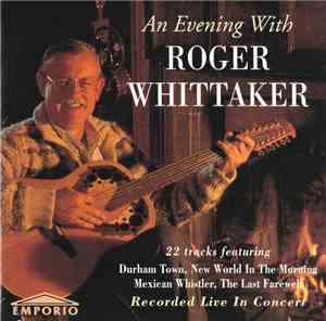 Roger Whittaker - An Evening With Roger Whittaker