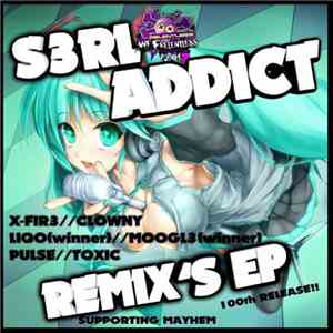 S3RL - The Big 100: Addict Remixes EP