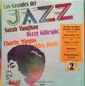 Sarah Vaughan / Miles Davis / Charlie Mingus / Dizzy Gillespie - Los Grandes Del Jazz 2