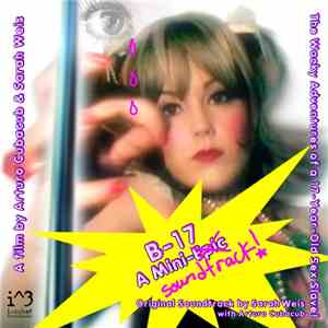Sarah Weis - B-17: A Mini-Soundtrack