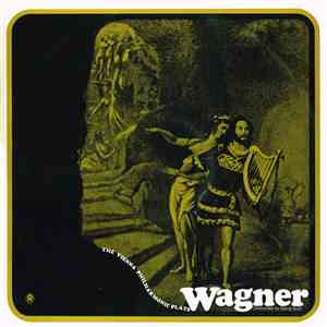 The Vienna Philharmonic Plays Wagner Conducted By Georg Solti - The Vienna Philharmonic Plays Wagner Conducted By Georg Solti