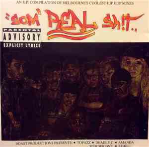 Various - Som' Real Sh!t (An E.P. Compilation Of Melbourne's Coolest Hip Hop Mixes)