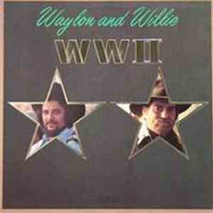 Waylon And Willie - WWII