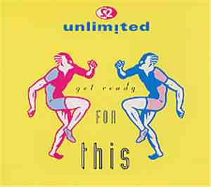 2 Unlimited - Get Ready For This