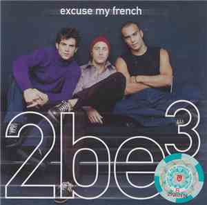 2be³ - Excuse My French