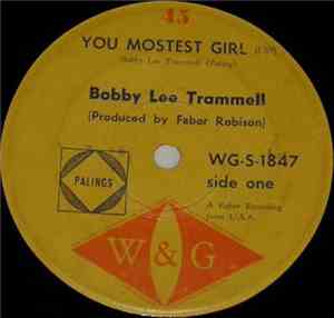 Bobby Lee Trammell - You Mostest Girl
