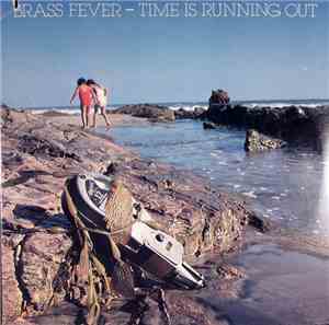 Brass Fever - Time Is Running Out