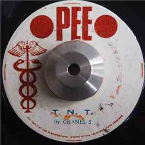 Chanel 5 - T. N. T. / Ketch This Sound