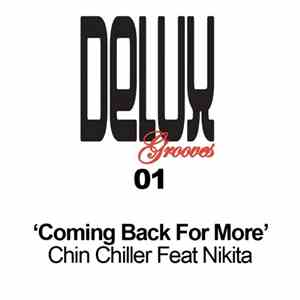 Chin Chiller Feat Nikita - Coming Back For More