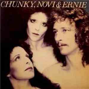 Chunky, Novi & Ernie - Chunky, Novi & Ernie