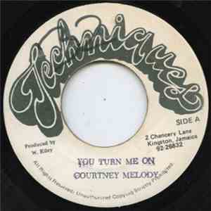 Courtney Melody - You Turn Me On