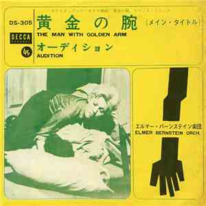 Elmer Bernstein Orch. - The Man With The Golden Arm / Audition