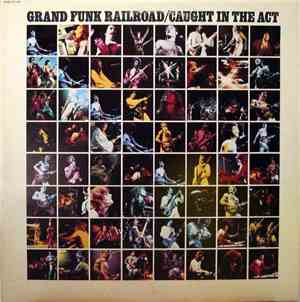 Grand Funk Railroad - Caught In The Act