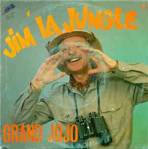 Grand Jojo - Jim la jungle