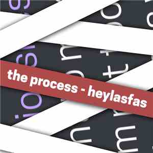 HeyLasFas - The Process