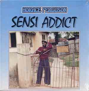Horace Ferguson - Sensi Addict