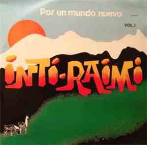 Inti-Raimi - Por Un Mundo Nuevo