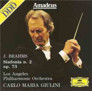 J. Brahms, Los Angeles Philharmonic Orchestra, Carlo Maria Giulini - Sinfonia N. 2 Op. 73
