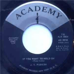 J. T. Parker - If You Want To Hold On