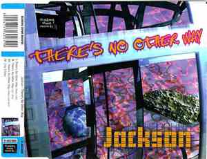 Jackson  - There's No Other Way
