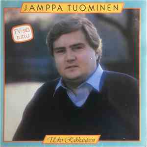 Jamppa Tuominen - Usko Rakkauteen