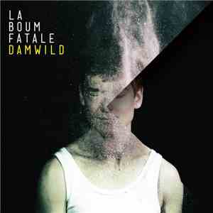 La Boum Fatale - DAMWILD