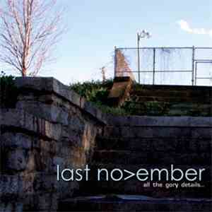 Last November - All The Gory Details...