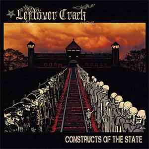 Leftöver Crack - Constructs Of The State
