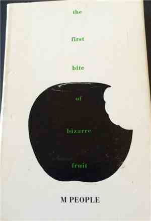 M People - The First Bite Of Bizarre Fruit
