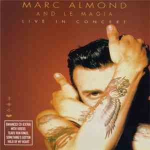 Marc Almond And Le Magia - Live In Concert