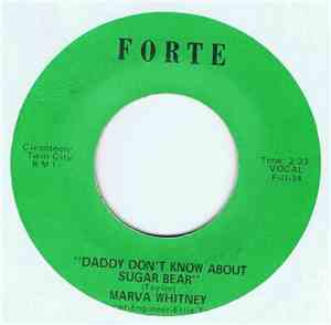 Marva Whitney - Daddy Don't Know About Sugar Bear / We Need More (But Somebody Gotta Sacrifice)