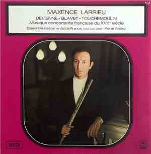 Maxence Larrieu, Ensemble Instrumental De France - Musique Concertante Française Du XVIIIe Siècle