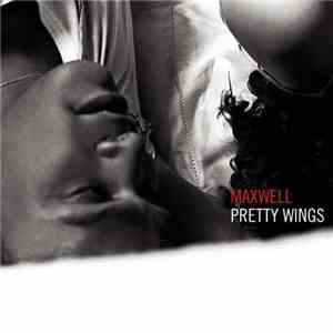 Maxwell - Pretty Wings