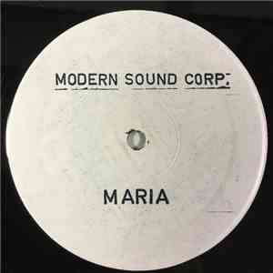 Modern Sound Corporation - Maria / Baby I Know