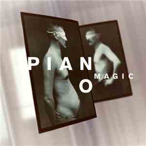 Piano Magic - Incurable